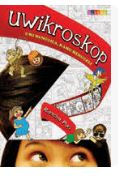 Uwikroskop (Uwi Menggila, Kamu Menggeli)