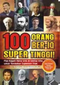 100 Orang Ber-IQ Super Tinggi!