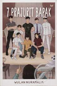 Image of 7 Prajurit Bapak (Wattpad)