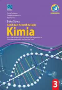 Image of Buku Siswa Aktif dan Kreatif Belajar Kimia untuk SMA/MA Kelas XII Peminatan Matematika dan Ilmu-Ilmu Alam Kur. 2013 (Edisi Revisi)