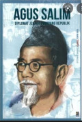 Agus Salim : Diplomat Jenaka Penopang Republik