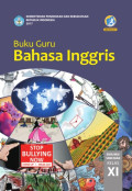 Bahasa Inggris SMA/MA/SMK/MAK Kelas XI Kur. 2013 Edisi Revisi 2017 (Buku Guru)