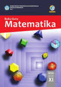 Matematika SMA/MA/SMK/MAK Kelas XI Kur. 2013 Edisi Revisi 2017 (Buku Guru)