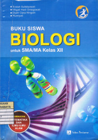Image of Buku Siswa Biologi untuk SMA/MA Kelas XII Peminatan Matematika dan Ilmu-Ilmu Alam (Kur. 2013)