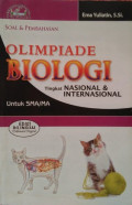 Soal dan Pembahasan Olimpiade Biologi Tingkat Nasional & Internasional untuk SMA/MA Edisi Bilingual (Indonesia-Inggris)