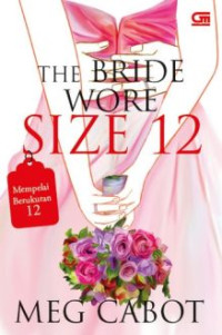 Image of The Bride Wore Size 12 = Mempelai berukuran 12