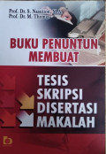 Buku Penuntun Membuat Tesis, Skripsi, Disertasi, Makalah