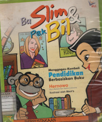 Image of Bu Slim & Pak Bil Menggagas-Kembali Pendidikan Berbasiskan Buku
