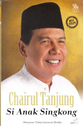 Chairul Tanjung : Si Anak Singkong