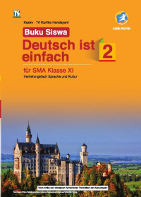 Image of Buku Siswa Deutsch ist einfach 2 fur SMA Klasse XI Vertiefungsfach Sprache und Kultur