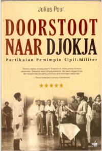 Image of Doorstoot Naar Djokja : Pertikaian Pemimpin Sipil-Militer