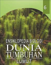 Image of Ensiklopedia Biologi Dunia Tumbuhan : Lumut 6