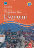 Buku Siswa Aktif dan Kreatif Belajar Ekonomi untuk XII SMA/MA Peminatan Ilmu-Ilmu Sosial (Kur.  2013) Jilid 3
