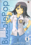 BUBBLE POP :HIGH SCHOOL SWEET STORY (JILID 1)