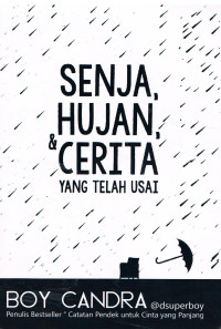 Image of Senja, Hujan & Cerita yang Telah Usai