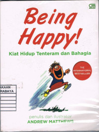 Image of Being Happy! : Kiat Hidup Tentram dan Bahagia