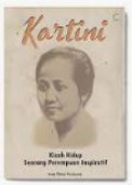 Kartini : Kisah Hidup Seprang Perempuan Inspiratif