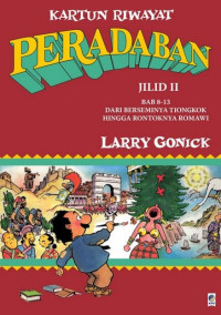 Image of Kartun Riwayat Peradaban Jilid II Bab 8-13 : Dari Berseminya Cina Hingga Rontoknya Romawi