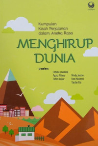 Image of Kumpulan Kisah Perjalanan dalam Aneka Rasa Menghirup Dunia