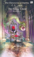 The Silver Chair = Kursi Perak (#6)