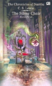 Image of The Silver Chair = Kursi Perak (#6)