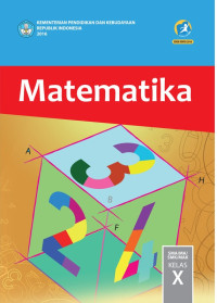 Image of Matematika SMA/MA/SMK/MAK Kelas X Kur. 2013 Edisi Revisi 2016