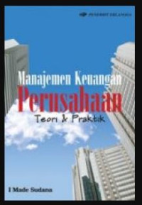 Image of Manajemen Keuangan Perusahaan : Teori & Praktik