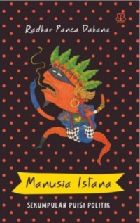 Image of Manusia Istana : Sekumpulan Puisi Politik
