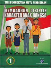 Image of Membangun Disiplin Karakter Anak Bangsa 1