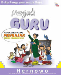 Image of Menjadi Guru yang Mau dan Mampu  Mengajar Secara Menyenangkan