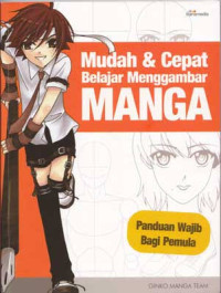 Image of Mudah dan Cepat Belajar Menggambar Manga