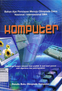 Image of Bahan Ajar Persiapan Menuju Olimpiade Sains Nasional/Internasional SMA Komputer