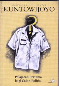 Image of Pelajaran Pertama bagi Calon Politisi : Kumpulan Cerpen KOMPAS