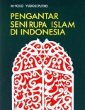 Pengantar Seni Rupa Islam di Indonesia