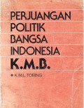 Perjuangan Politik Bangsa Indonesia K.M.B