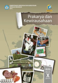 Prakarya dan Kewirausahaan SMA/MA/SMK/MAK Kelas X Semester 2 Kur. 2013 Edisi Revisi 2016