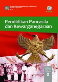 Image of Pendidikan Pancasila dan Kewarganegaraan SMA/MA/SMK/MAK Kelas X Kur. 2013 Edisi Revisi 2016