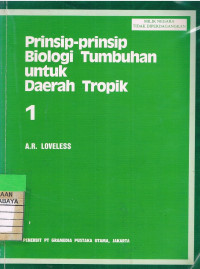 Image of Prinsip-Prinsip Biologi Tumbuhan untuk Daerah Tropik (#1)