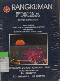 Image of Rangkuman Fisika untuk Siswa SMU Disesuaikan dengan Kurikulum 1994