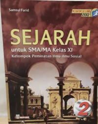 Image of Sejarah untuk SMA/MA Kelas XI Kelompok Peminatan Ilmu-Ilmu Sosial (Kurikulum 2013)