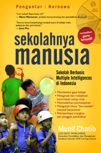 Image of Sekolahnya Manusia : Sekolah Berbasis Mutiple Intelligences di Indonesia