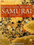 Senjata dan Teknik Bertempur Samurai 1200-1877