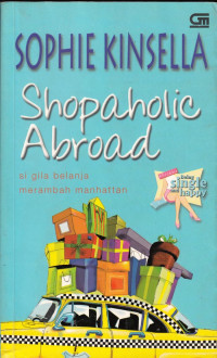 Image of Shopaholic Abroad : Si Gila Belanja Merambah Manhattan