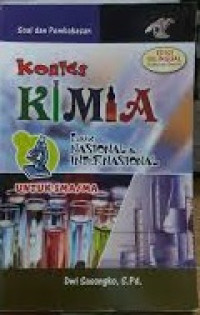 Image of Soal dan Pembahasan Kontes Kimia Tingkat Nasional & Internasional untuk SMA/MA Edisi Bilingual