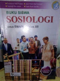 Image of Sosiologi untuk SMA/MA Kelas XII Peminatan Ilmu-Ilmu Sosial Kur. 2013