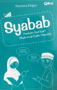 Image of Syabab : Panduan Gaul Syari Muda-Mudi Muslim Masa Kini