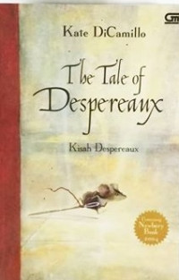 Image of The Tale Of Despereaux = kisah Desperaux
