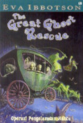 The Great Ghost Rescue =  Operasi Penyelamatan Hantu