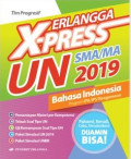 Erlangga X-Press UN SMA/MA 2019 Bahasa Indonesia