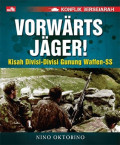 Vorwarts Jager! : Kisah DIvisi-Divisi Gunung Waffen-SS